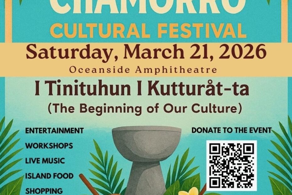 14th Annual Chamorro Cultural Festival at the Oceanside Amphitheatre on Saturday, March 21